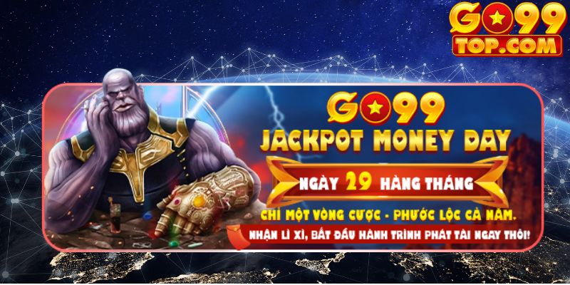Jackpot Money day tri ân 1000 tỷ cho thành viên