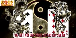 Vài nét nổi bật Rồng Hổ casino online